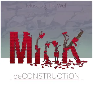 MInk (Musab & Ink Well) - Deconstruction (Digital)