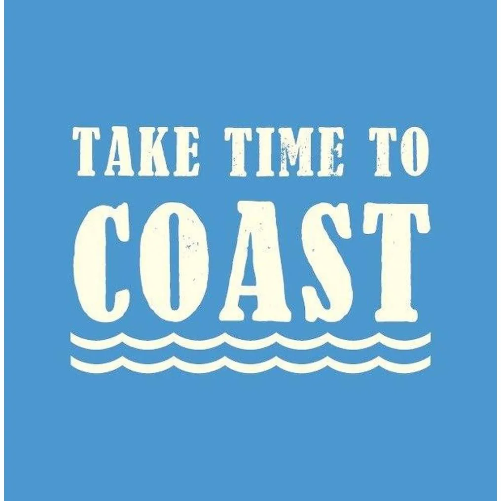 Take Time to Coast - Greeting Card